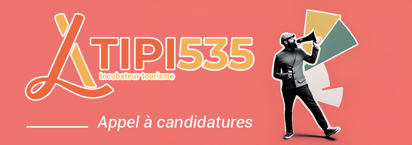 Appel à candidatures pour la 3e promotion de l’incubateur TiPi 535 du Tourisme Lab Nouvelle-Aquitaine