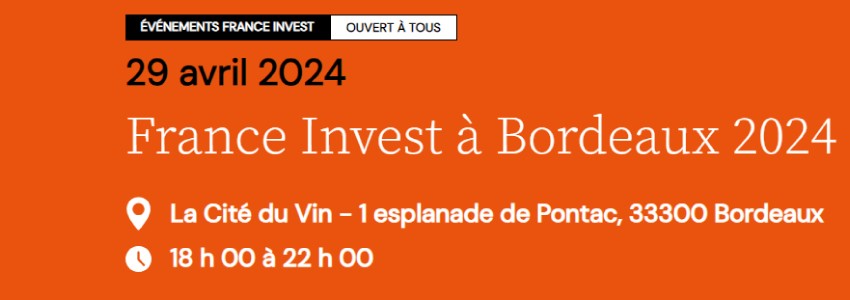 France Invest à Bordeaux 2024