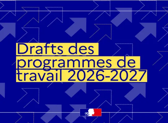 Drafs des programmes de travail 2026-2027
