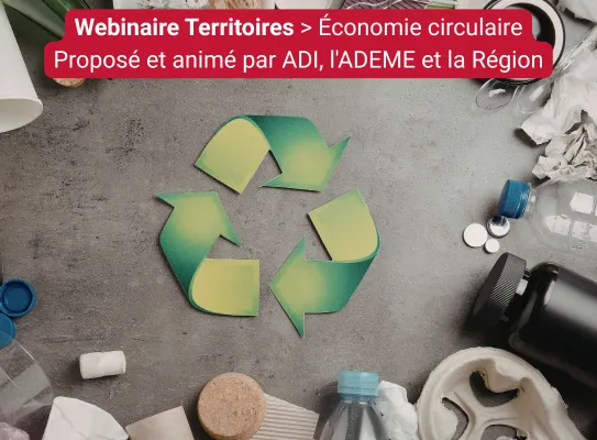 Webinaire Territoires : Les offres d'accompagnement à l'économie circulaire des acteurs économiques