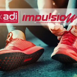 ADI et l'incubateur Impulsion soutiennent les acteurs du sport néo-aquitains qui chaussent leurs baskets