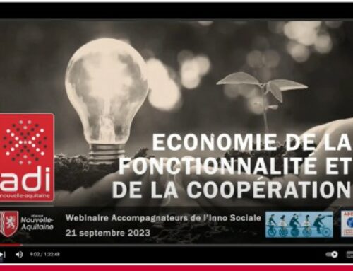 Rencontre des accompagnateurs de l’innovation sociale en Nouvelle-Aquitaine : L’Economie de la Fonctionnalité et de la Coopération (EFC)